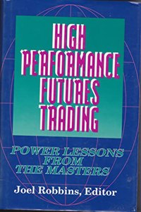 High Performance Futures Trading
