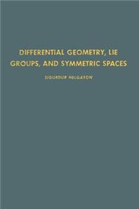 Differential Geometry, Lie Groups, and Symmetric Spaces