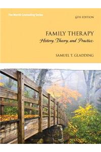 Family Therapy: History, Theory, and Practice, Enhanced Pearson Etext with Loose-Leaf Version -- Access Card Package