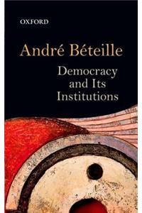 Democracy and Its Institutions