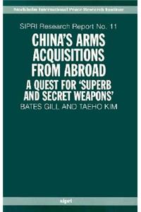 China's Arms Acquisitions from Abroad