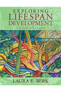 Exploring Lifespan Development Plus NEW MyDevelopmentLab with eText -- Access Card Package