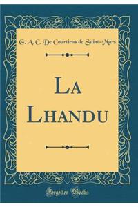 La Lhandu (Classic Reprint)