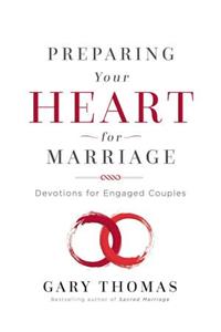 Preparing Your Heart for Marriage