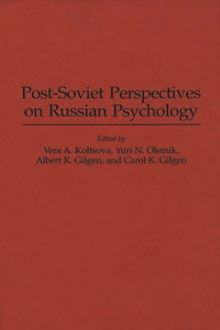 Post-Soviet Perspectives on Russian Psychology