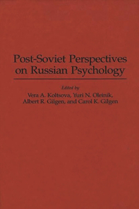 Post-Soviet Perspectives on Russian Psychology