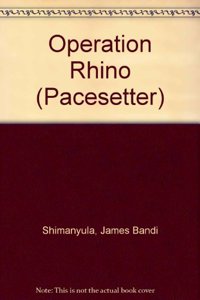 Pacesetters;Operation Rhino