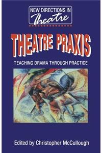Theatre Praxis