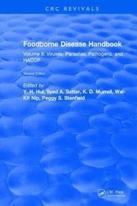 Foodborne Disease Handbook, Volume II: Viruses, Parasites, Pathogens, and HACCP, 2nd Edition [Special Indian Edition - Reprint Year: 2020]