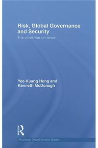 Risk, Global Governance and Security