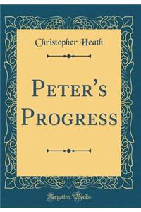Peter's Progress (Classic Reprint)