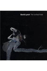 David Lynch: The Unified Field