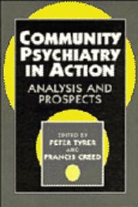 Community Psychiatry in Action: Analysis and Prospects