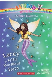 Lacey the Little Mermaid Fairy (the Fairy Tale Fairies #7), Volume 7