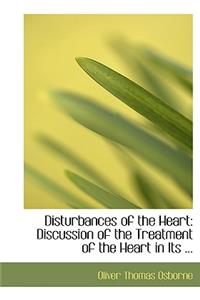 Disturbances of the Heart