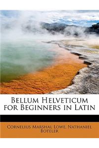 Bellum Helveticum for Beginners in Latin