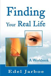 Finding Your Real Life