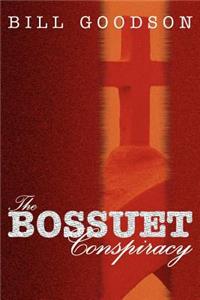 The Bossuet Conspiracy