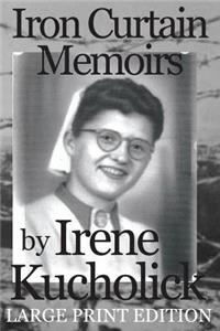 Iron Curtain Memoirs (Large Print Edition)