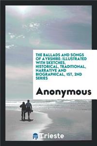 The Ballads and Songs of Ayrshire