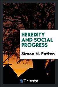 Heredity and Social Progress