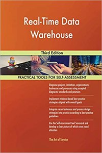 Real-Time Data Warehouse Third Edition