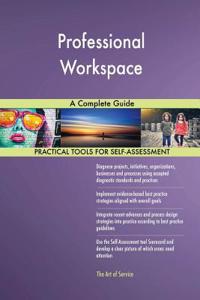 Professional Workspace A Complete Guide