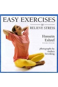 Easy Exercises to Relieve Stress