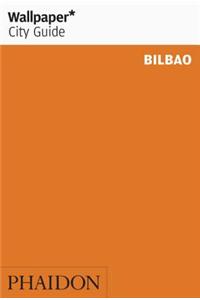 Wallpaper* City Guide Bilbao 2012