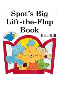 Spot's Big Lift-the-flap Book