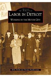 Labor in Detroit