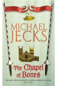 The Chapel of Bones (Last Templar Mysteries 18)