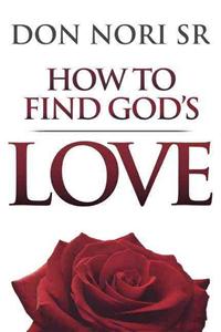 How to Find God's Love