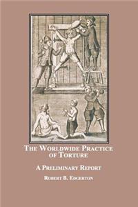Worldwide Practice of Torture