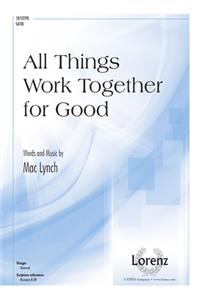 All Things Work Together for Good