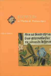 Flowers in Medieval Manuscripts