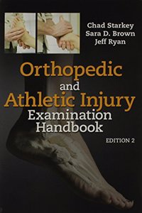 Examination of Orthopedic and Athletic Injuries/ Orthopedic and Athletic Injury Examination Handbook