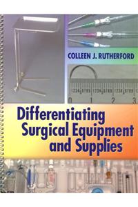 Differentiating Surgical Instruments Package [With Differentiating Surgical Equipment and Supplies]