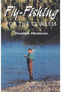 Fly-Fishing for the Clueless