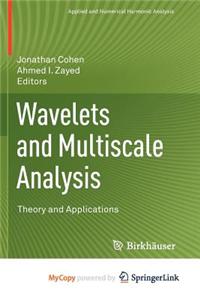 Wavelets and Multiscale Analysis