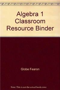 Algebra 1 Classroom Resource Binder