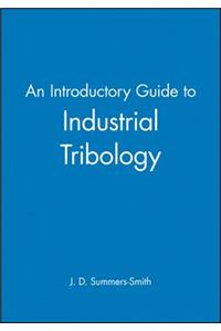 An Introductory Guide to Industrial Tribology
