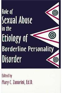 Role of Sexual Abuse in the Etiology of Borderline Personality Disorder