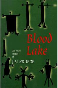 Blood Lake and Other Stories