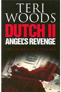 Dutch II. Angel's Revenge