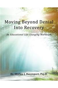 Moving Beyond Denial Into Recovery