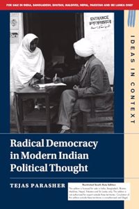 Radical Democracy in Modern Indian Political Thought (South Asia Edition)
