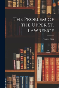 Problem of the Upper St. Lawrence