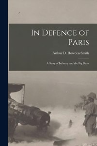 In Defence of Paris [microform]