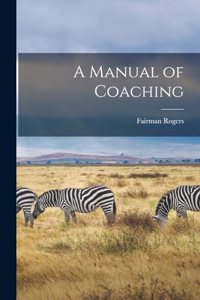 Manual of Coaching